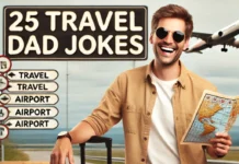 25 Cool Travel Dad Jokes – You want to read them! 25 dad travel jokes