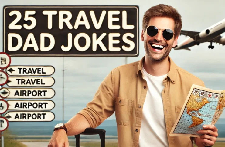 25 dad travel jokes
